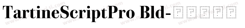 TartineScriptPro Bld字体转换